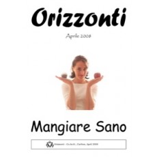 2008 04 April Mangiare Sano